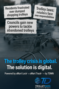 Image showing news headlines about abandoned shopping trolleys with text: “The trolley crisis is global. The solution is digital.” Promotes TDMN’s Smart Lock™ and Smart Track™ systems.